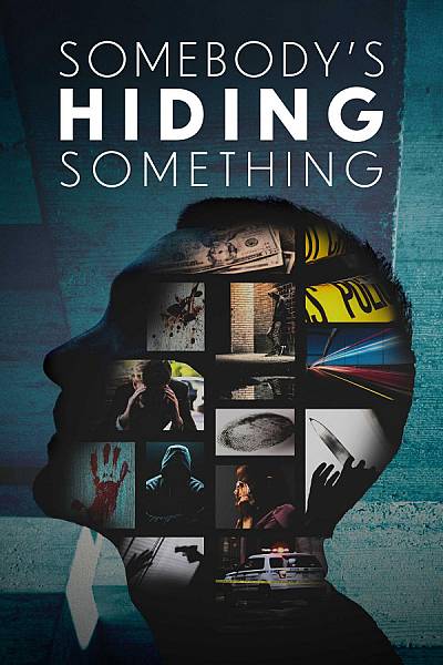 Somebody's Hiding Something