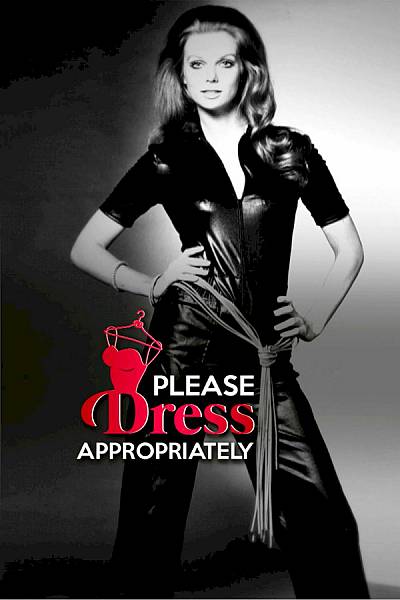 PLEASE DRESS APPROPRIATELY