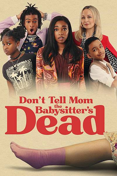 Don't Tell Mom the Babysitter's Dead