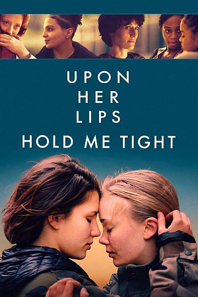 Upon Her Lips: Hold Me Tight