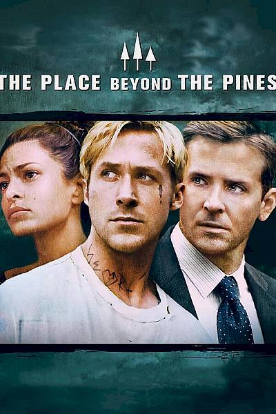 The Place Beyond the Pines