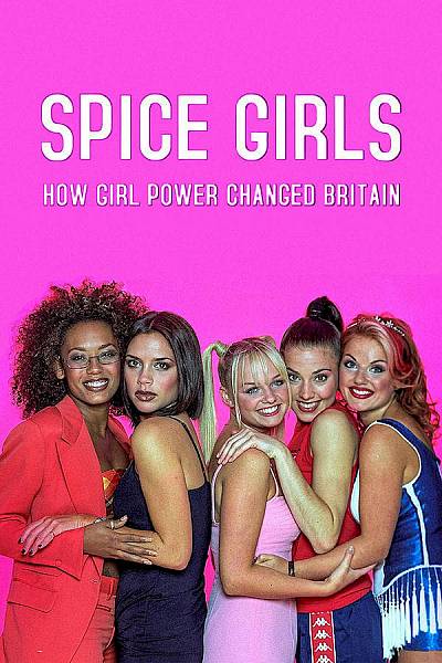 Girl Powered: The Spice Girls