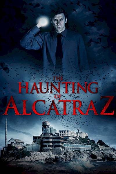 The Haunting of Alcatraz