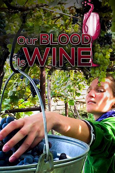 Our Blood is Wine