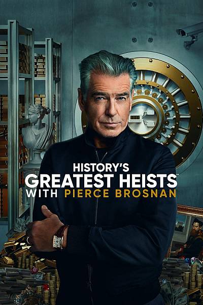 Greatest Heists With Pierce Brosnan