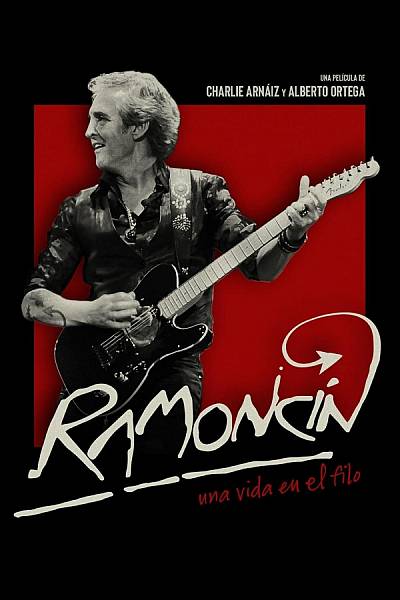 Ramoncín: A Life on the Edge