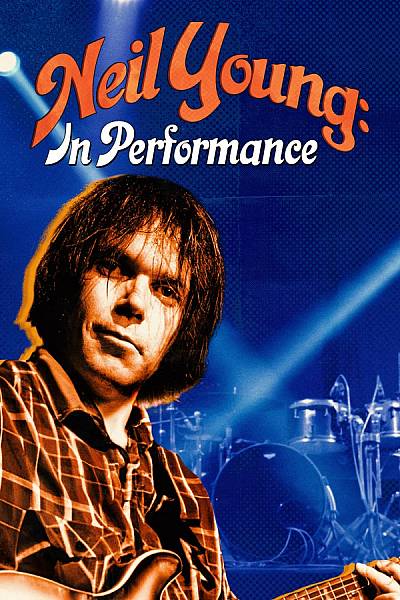 Neil Young: In Performance