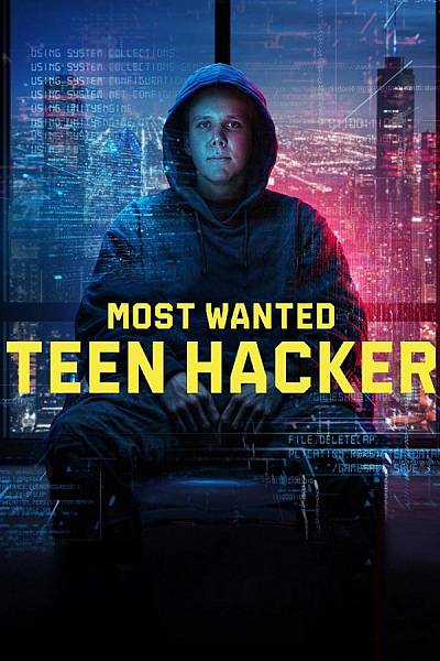 Most Wanted: Teen Hacker