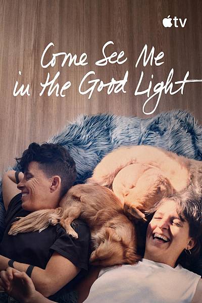 Come See Me in the Good Light