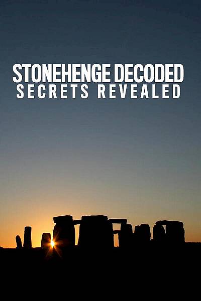 Stonehenge decoded: Secrets revealed