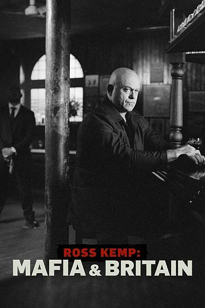 Ross Kemp: Mafia and Britain