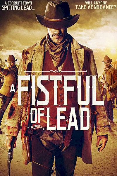 A Fistful of Lead