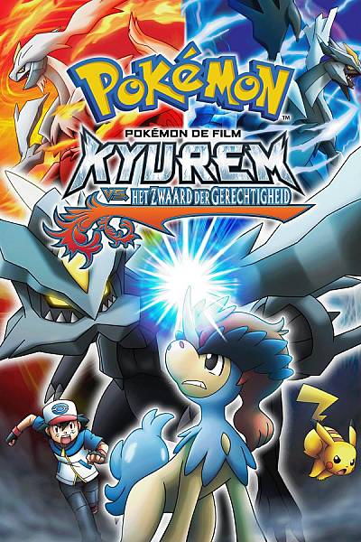 Pokémon the Movie: Kyurem vs. the Sword of Justice