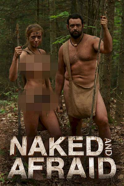 Naked and afraid