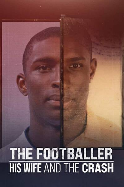 The Footballer, his Wife and the Crash