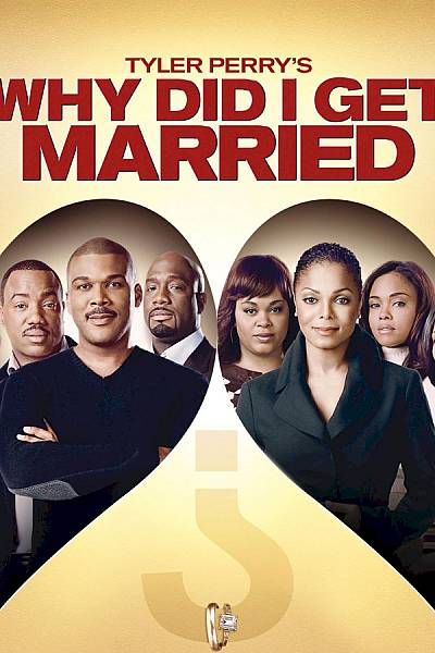 Tyler Perry's Why Did I Get Married?