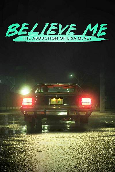 Believe Me: The Abduction of Lisa McVey