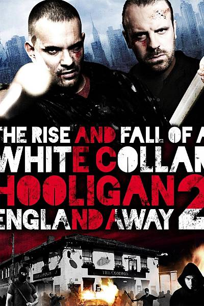 White Collar Hooligan 2: England Away