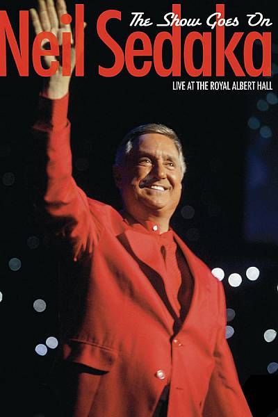 Neil Sedaka - The Show Goes On Live At The Royal Albert Hall