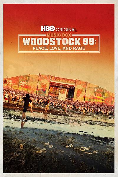 Woodstock 99: Peace, Love, and Rage