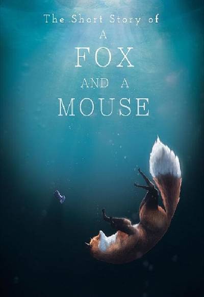 The Short Story of a Fox and a Mouse