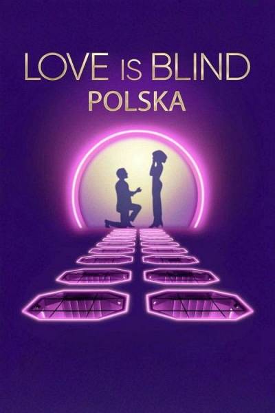 Love Is Blind Polska