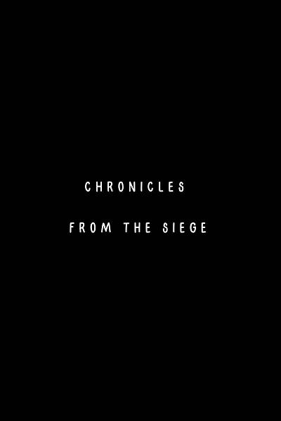 Chronicles From the Siege