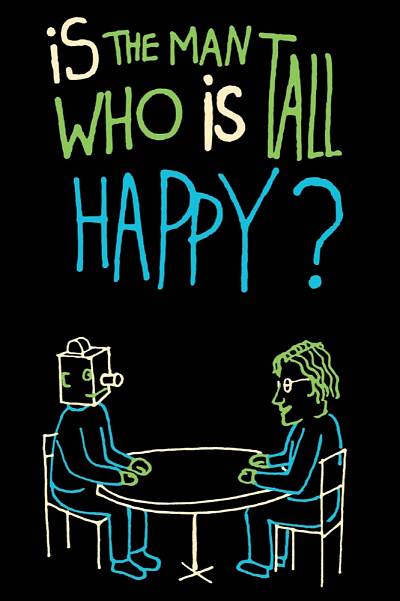 Is the Man Who Is Tall Happy?