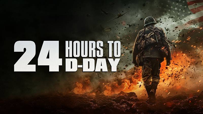 background 24 Hours to D-Day