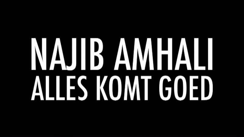 background Najib Amhali: Alles Komt Goed