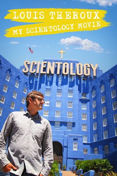 Louis Theroux: My Scientology Movie
