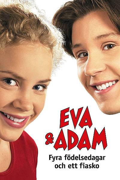 Eva & Adam Fyra Födelsedagar & Ett Fiasko