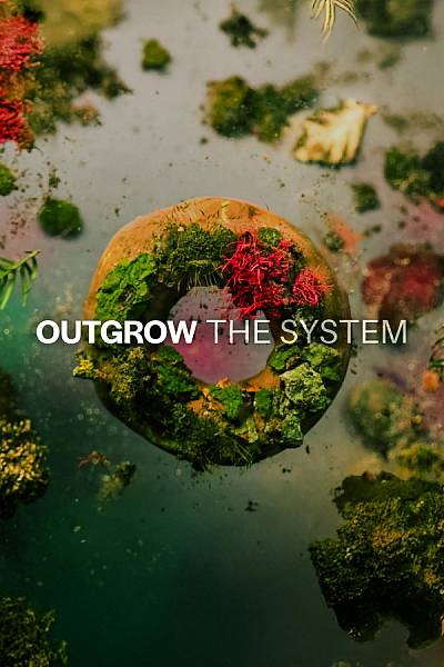 OUTGROW THE SYSTEM