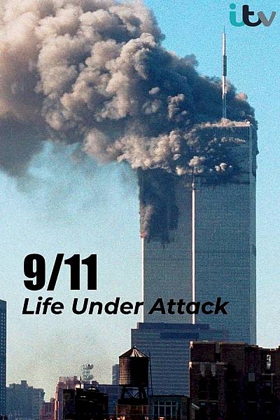 9/11 Life Under Attack