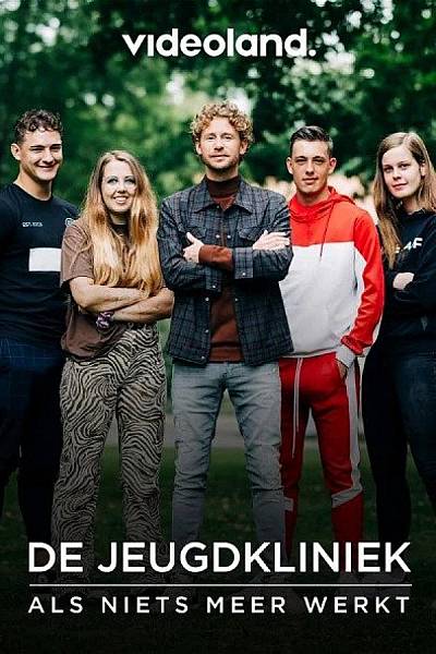 De Jeugdkliniek: Als niets meer werkt