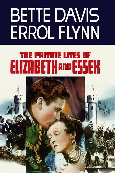 The Private Lives of Elizabeth and Essex