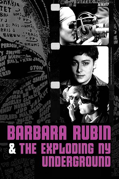 Barbara Rubin and the Exploding NY Underground