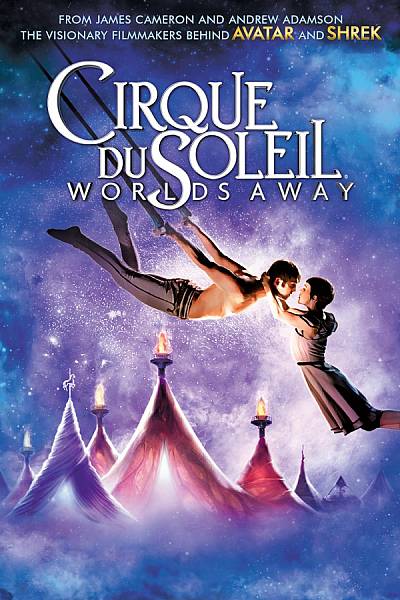 Cirque du Soleil: Worlds Away