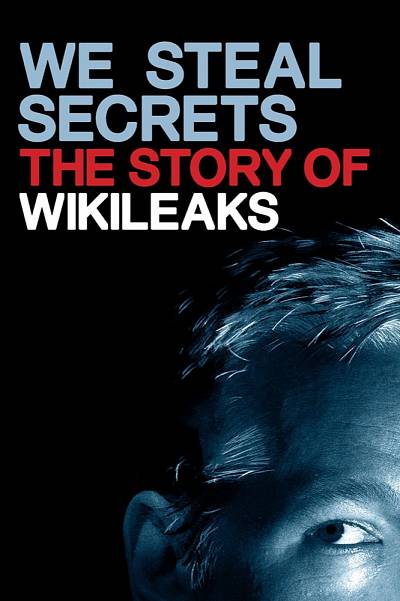 We Steal Secrets: The Story of WikiLeaks