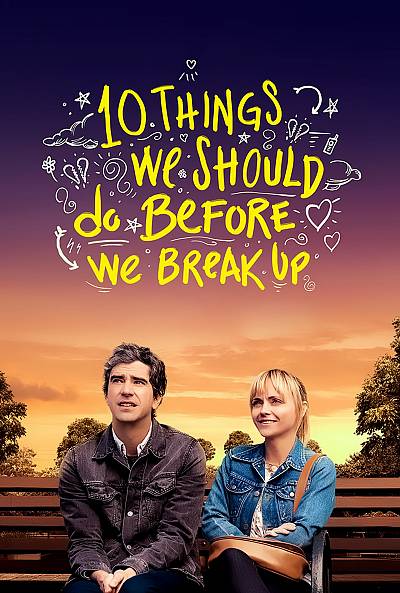 10 Things to Do Before We Break Up