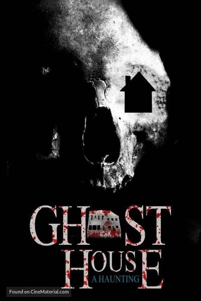 Ghosthouse: A Haunting