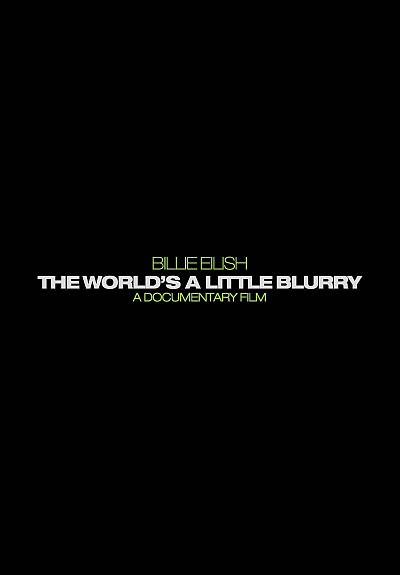 Billie Eilish: The World's A Little Blurry