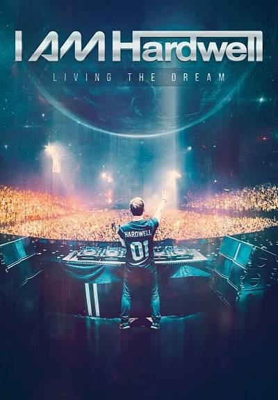 I AM Hardwell – Living the Dream