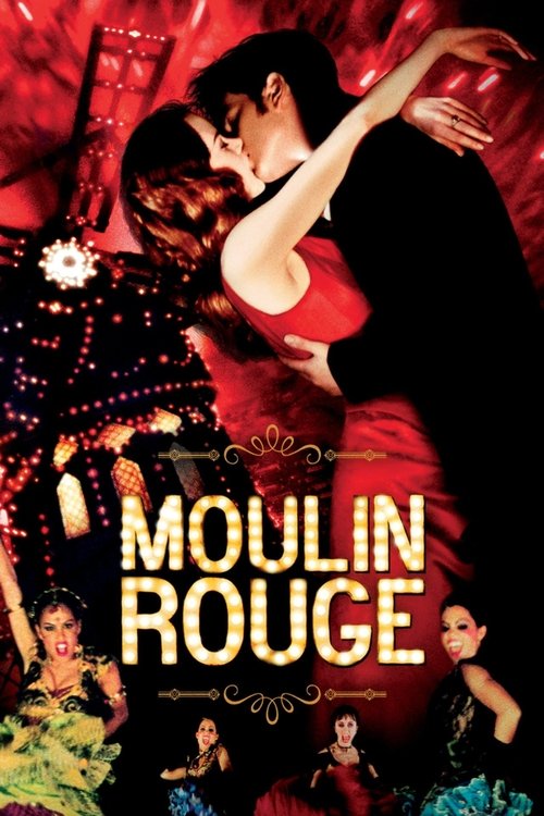 Moulin Rouge Moulin Rouge