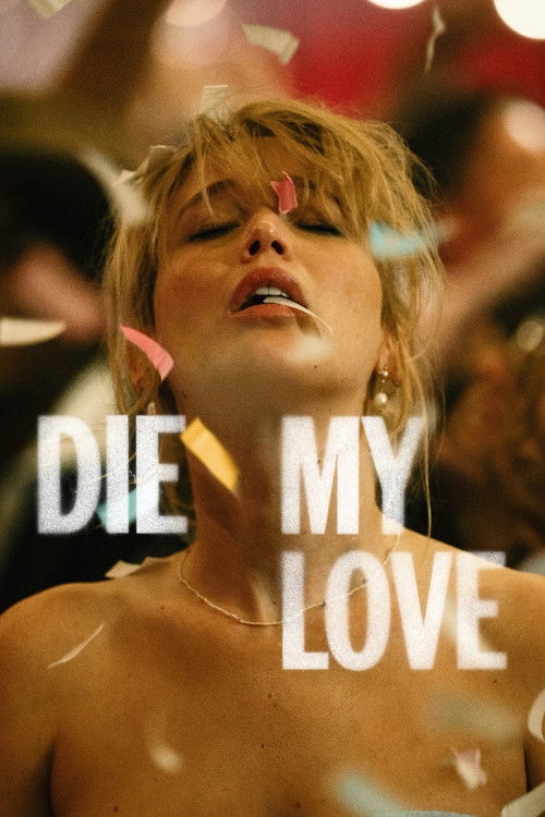 Die, My Love Die, My Love