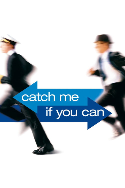 Catch Me If You Can Catch Me If You Can