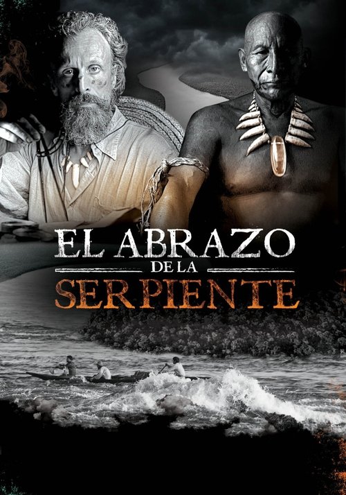 El abrazo de la serpiente El abrazo de la serpiente
