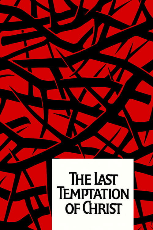 The Last Temptation of Christ The Last Temptation of Christ