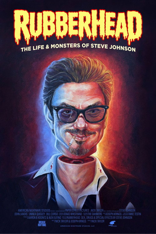 Rubberhead: The Life & Monsters of Steve Johnson Rubberhead: The Life & Monsters of Steve Johnson