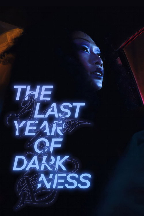 The Last Year of Darkness The Last Year of Darkness